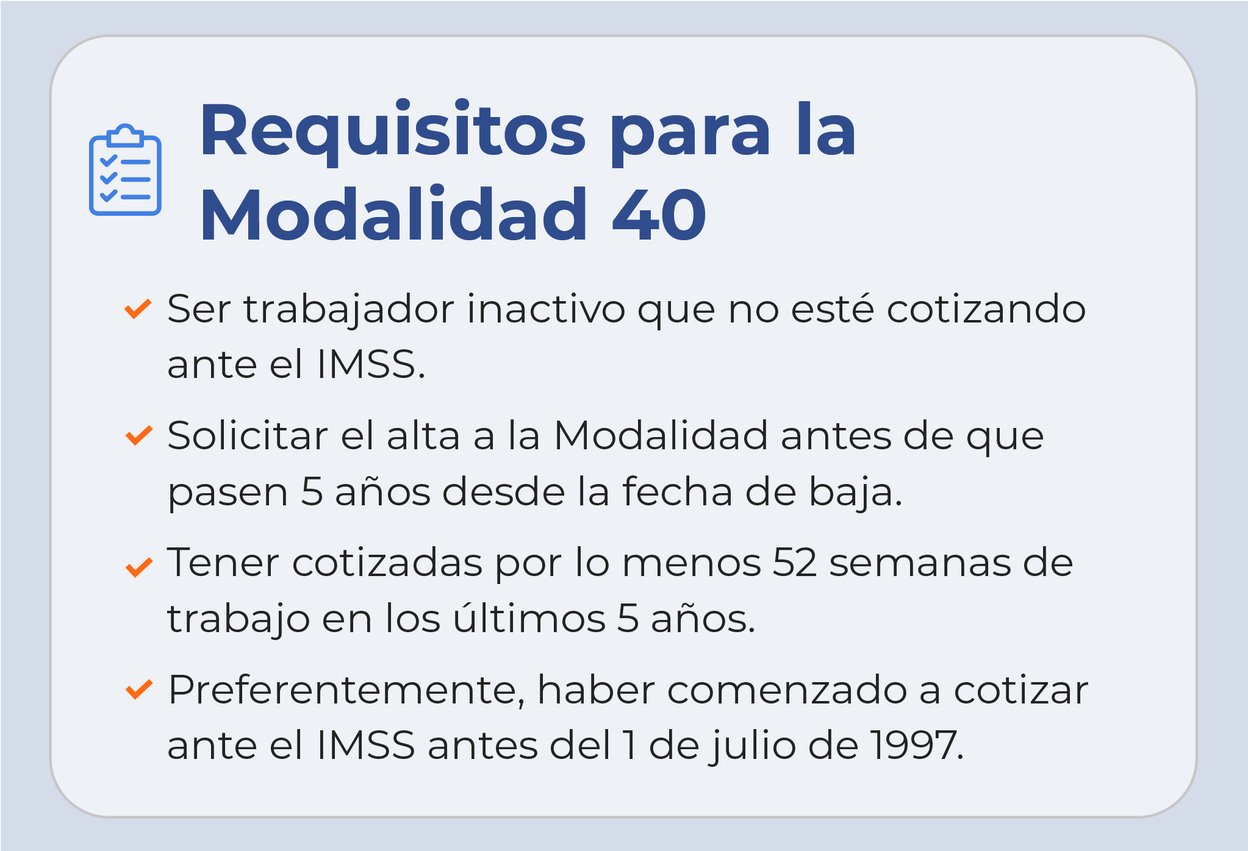 Cuáles son los requisitos para la modalidad 40 del IMSS