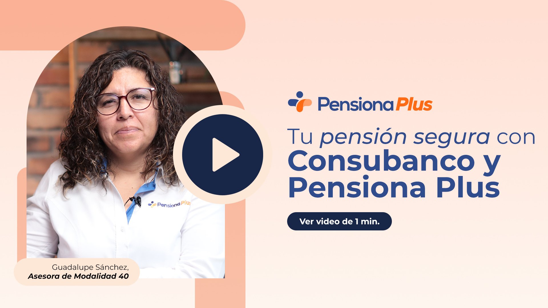 Consubanco y Pensiona Plus- ¿Por qué confiar en ellos_ - Pensiona Plus-